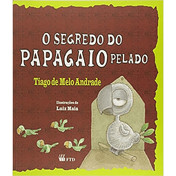 Segredo Do Papagaio Pelado O