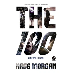 The 100 Os Escolhidos vol 1 