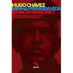 Hugo Chávez Minha Primeira Vida