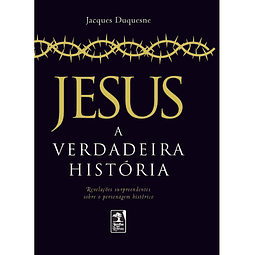 Jesus A Verdadeira História