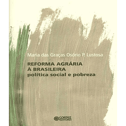 Reforma Agraria A Brasileira Politica Social E Pobreza