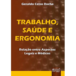 Trabalho Saúde E Ergonomia Relação Entre Aspectos Lega