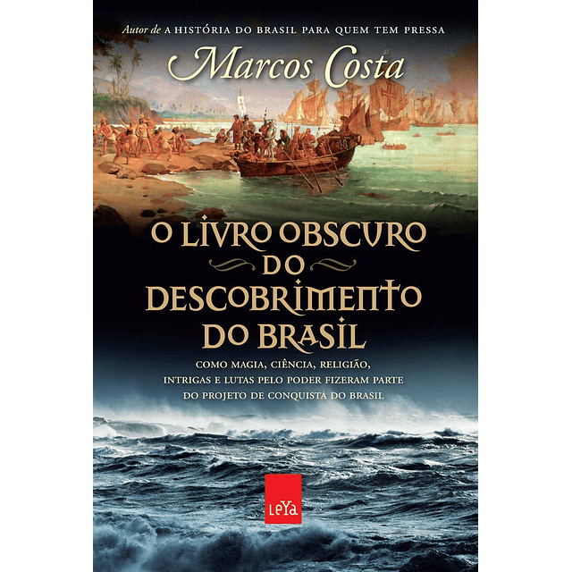 O Livro Obscuro Do Descobrimento Do Brasil Como Magia Ciê