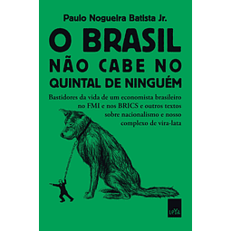 O Brasil Não Cabe No Quintal De Ninguém Bastidores Da Vid