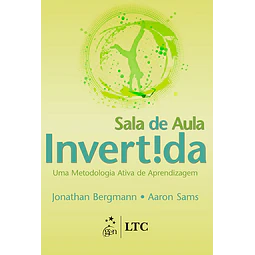 Sala De Aula Invertida Uma Metodologia Ativa De Aprendizag