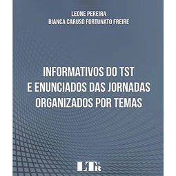 Informativos Do Tst E Enunciados Das Jornadas Organizados Po