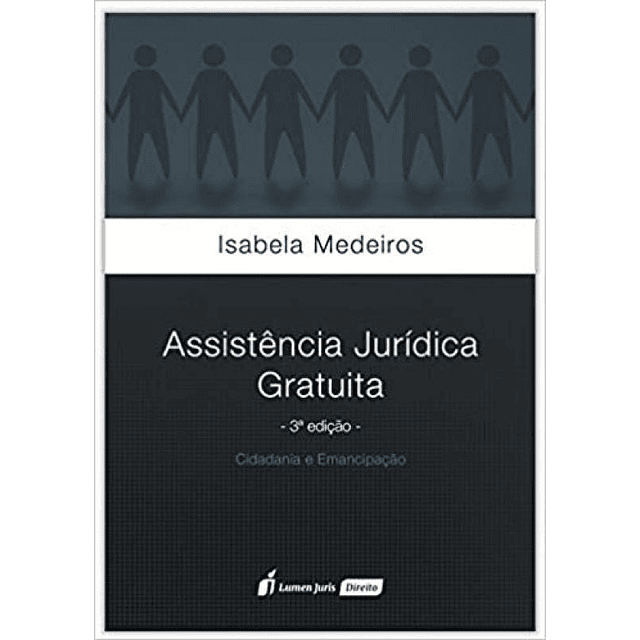 Assistência Jurídica Gratuita 3ª Ed 2017