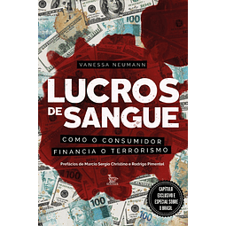 Lucros De Sangue Como O Consumidor Financia O Terrorismo