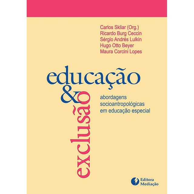 Educação E Exclusão Abordagens Socioantropológicas Em E