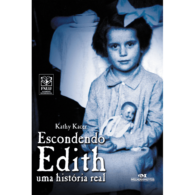 Escondendo Edith Uma História Real