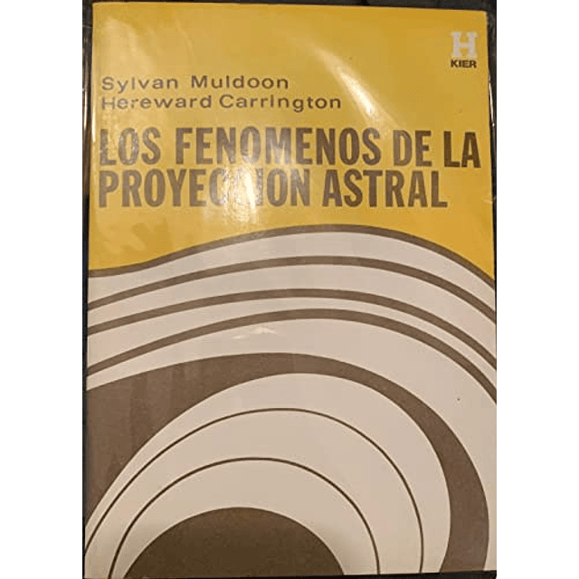Libro FENOMENOS DE LA PROYECCION ASTRAL RUSTICA De Muldoon Y