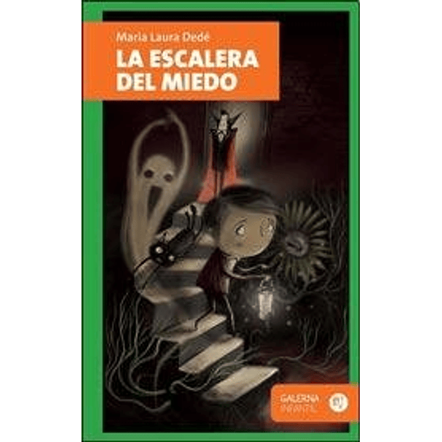 Libro Escalera Del Miedo coleccion Galerna Infantil Dede