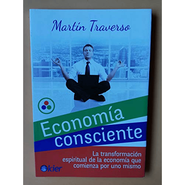 Libro Economia Consciente La Transformacion Espiritual De La