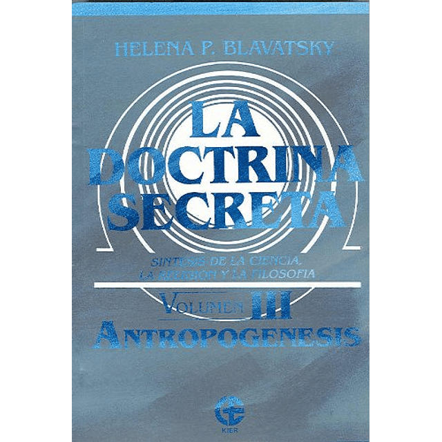 Libro la doctrina secreta volumen 3 De helen blavatsky KIER