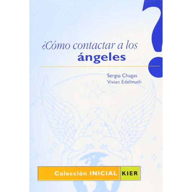 Libro como contactar a los angeles De Chagas Sergio Edelmu