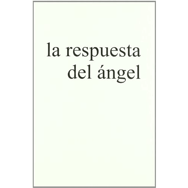 Libro RESPUESTA DEL ANGEL LA De MALLASZ GITTA SIRIO