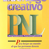 Libro LIDERAZGO CREATIVO PNL PARA FORJAR UN MUNDO AL QUE LAS