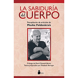 Libro SABIDURIA DEL CUERPO RUSTICA De Feldenkrais Moshe SIRI