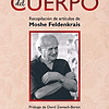 Libro SABIDURIA DEL CUERPO RUSTICA De Feldenkrais Moshe SIRI