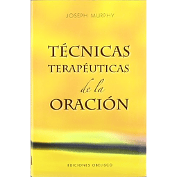 Libro TECNICAS TERAPEUTICAS DE LA ORACION COLECCION PSICOLOG