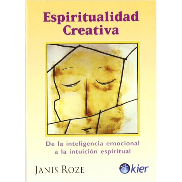 Libro Espiritualidad Creativa De La Inteligencia Emocional A