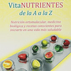 Libro Medicalimentos Y Vitanutrientes De La A A La Z Nutrici