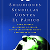 Libro 10 Soluciones Sencillas Contra El Panico Como Superar 