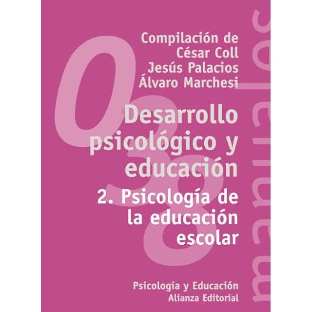 Libro DESARROLLO PSICOLOGICO Y EDUCACION 2 PSICOLOGIA DE LA 