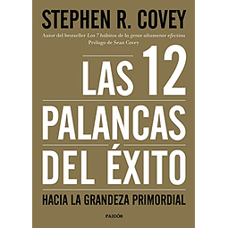 Libro 12 PALANCAS DEL EXITO LAS De COVEY STEPHEN R PAIDOS