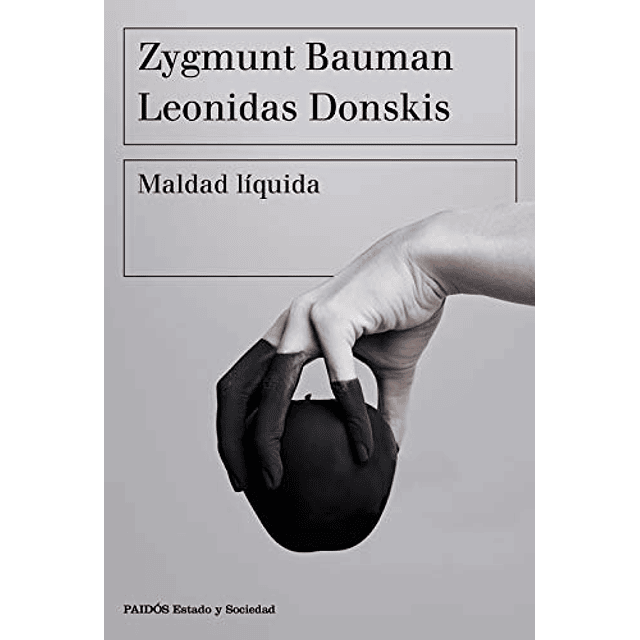 Libro Maldad líquida Vivir sin alternativas De BAUMAN ZYGM