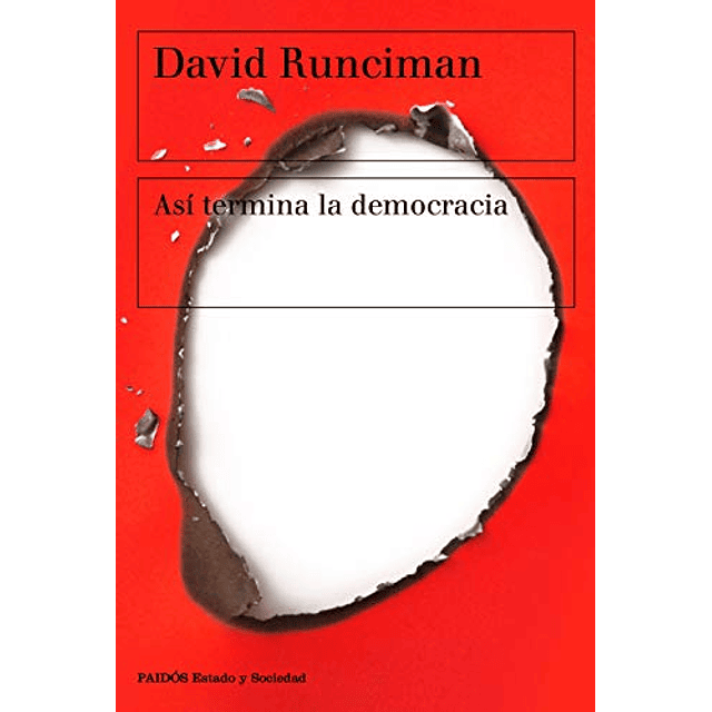 Libro Así termina la democracia De David Runciman PAIDOS