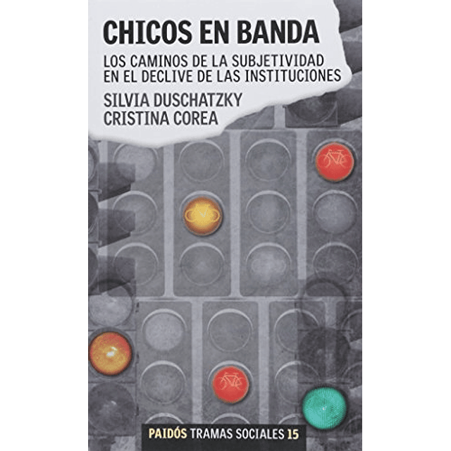 Libro Chicos En Banda De Duschatzky Silvia PAIDOS