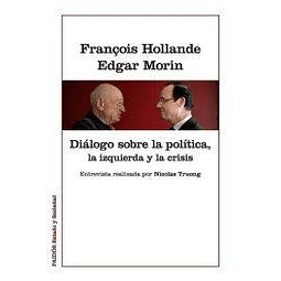Libro dialogo sobre la politica la izquierda y la crisis De 