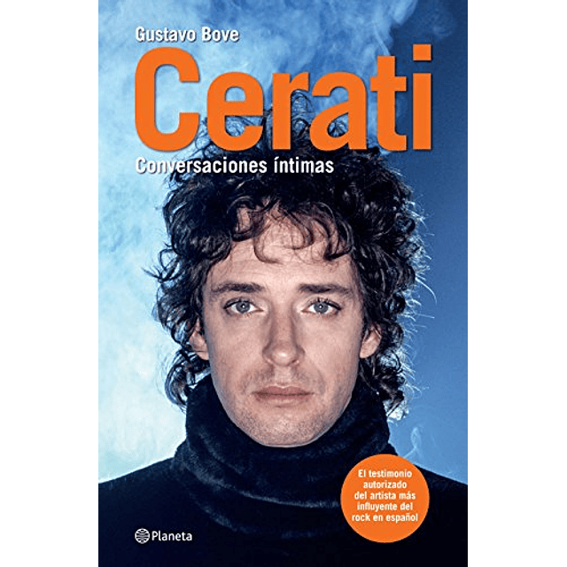 Libro Cerati conversaciones íntimas De Gustavo Bove PLANETA