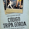 Libro Codigo Tripa Gorda La Nueva Mision Del Agente Secreto 