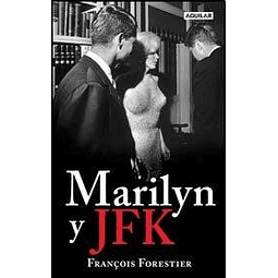 Libro MARILYN Y JFK RUSTICA De Forestier Francois AGUILAR