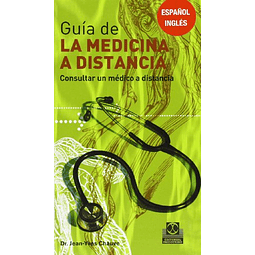 Libro GUIA DE LA MEDICINA A DISTANCIA De CHAUVE JEAN YVES P
