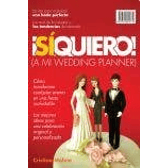 Libro SI QUIERO A MI WEDDING PLANNER De Mahne Cristina GRIJA