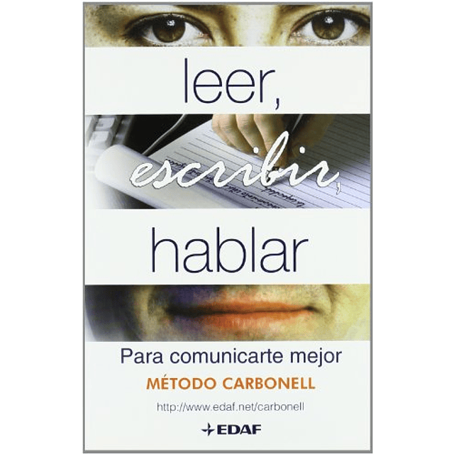 Libro LEER ESCRIBIR HABLAR De CARBONELL EDAF