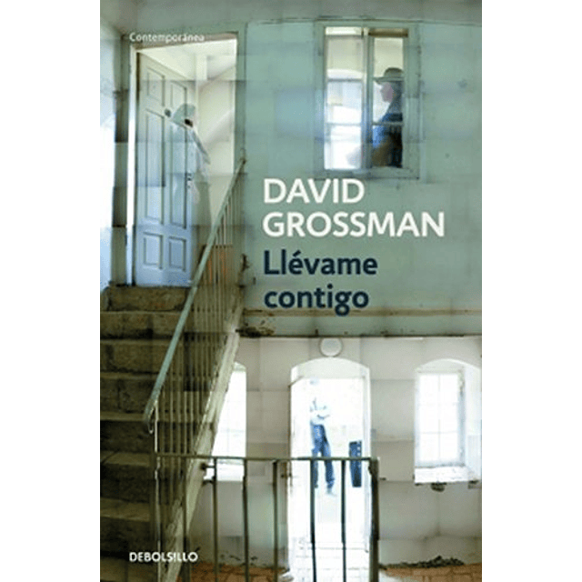 Libro Llevame Contigo contemporanea Grossman David pape