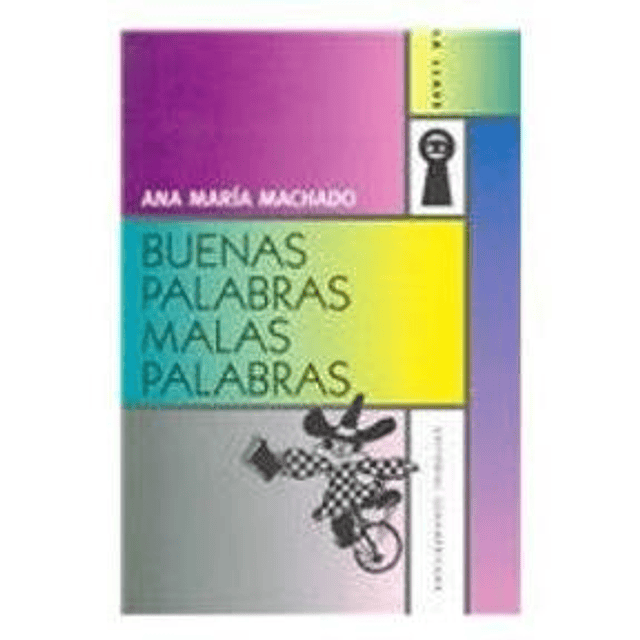 Libro BUENAS PALABRAS MALAS PALABRAS COLECCION LA LLAVE De V