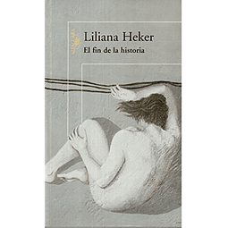 Libro FIN DE LA HISTORIA RUSTICA De Heker Liliana ALFAGUARA