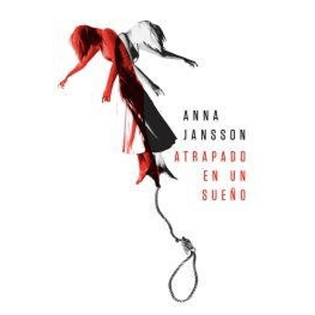 Libro ATRAPADO EN UN SUEÑO De Jansson Anna GRIJALBO