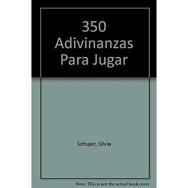 Libro 350 ADIVINANZAS PARA JUGAR De Schujer Silvia SUDAMERIC
