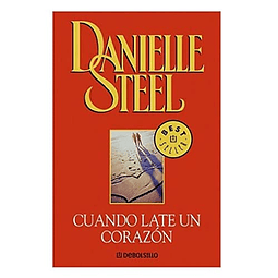 Libro CUANDO LATE UN CORAZON De STEEL DANIELLE DEBOLSILLO