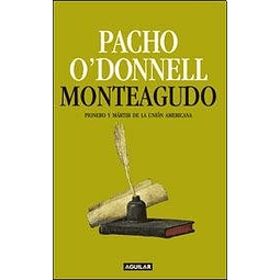 Libro MONTEAGUDO PIONERO Y MARTIR DE LA UNION AMERICANA RUST