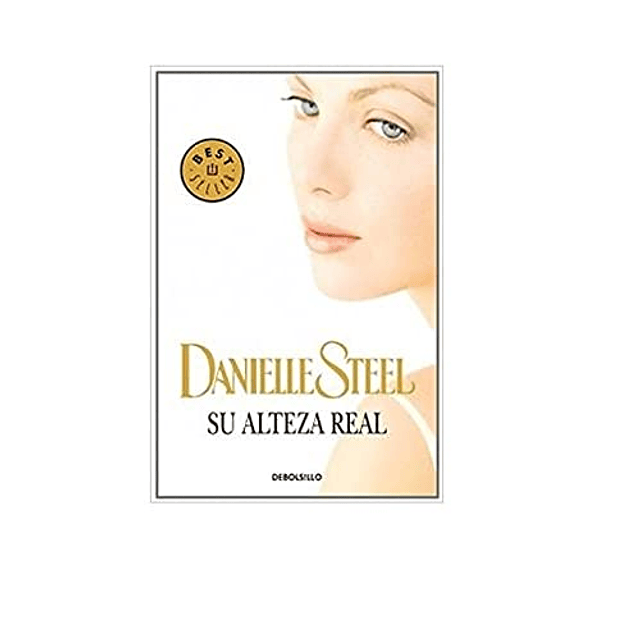 Libro Su Alteza Real serie Best Seller Steel Danielle p