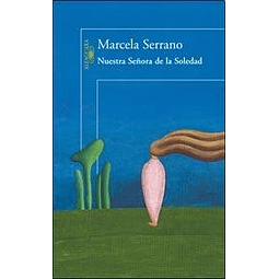 Libro Nuestra Señora De La Soledad rustica Serrano Marce