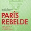 Libro Paris Rebelde Guia Politica Y Turistica De Una Ciudad 