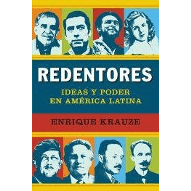 Libro Redentores Ideas Y Poder En America Latina coleccion 